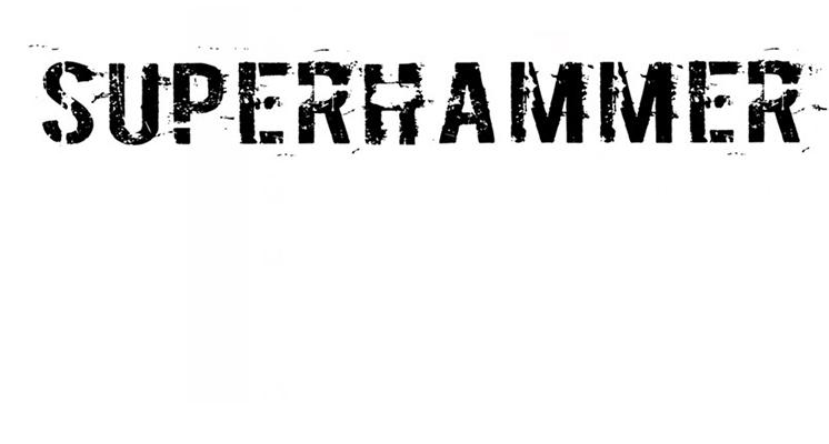 SUPERHAMMER