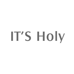 IT'S HOLY