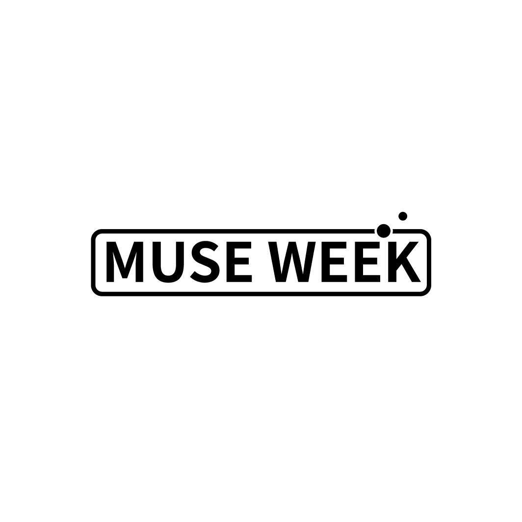 MUSE WEEK