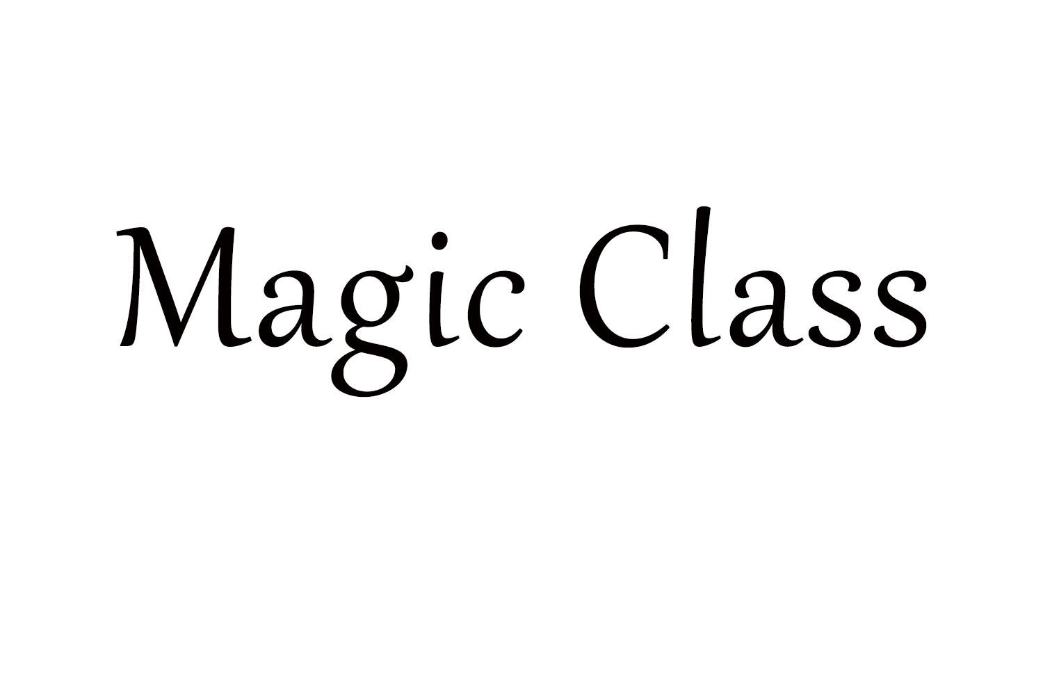 MAGIC CLASS