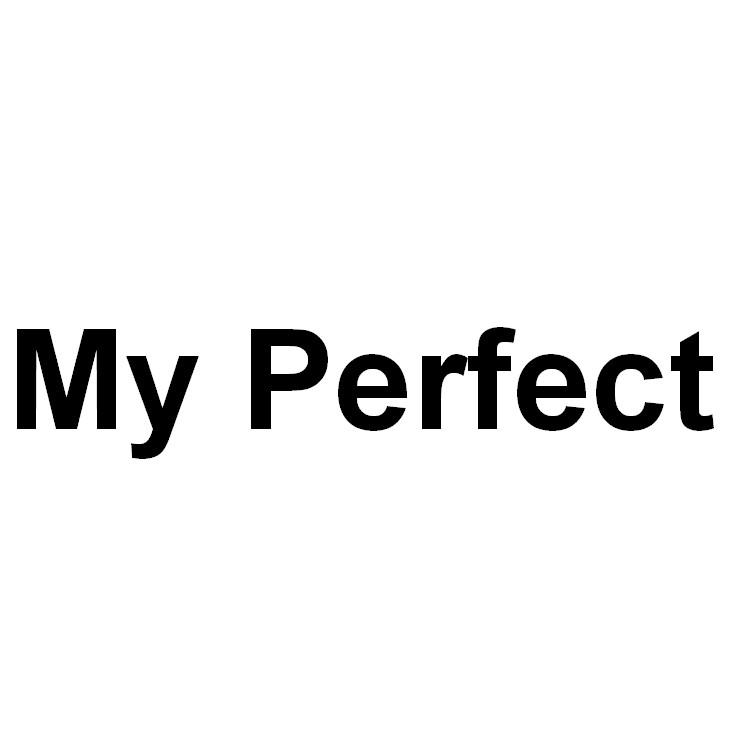 MY PERFECT