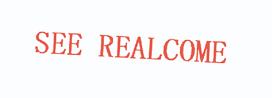 SEE REALCOME